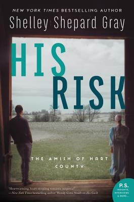 His Risk: The Amish of Hart County by Gray, Shelley Shepard