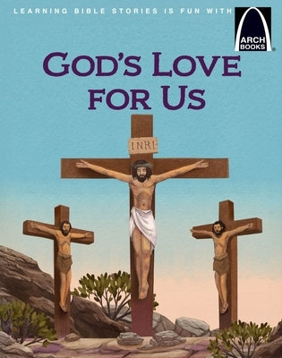 God's Love for Us - Arch Book by Peperkorn, Todd A.