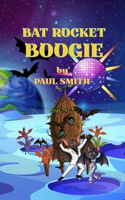 Bat Rocket Boogie by Smith, Paul