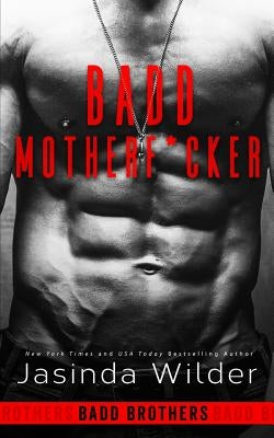 Badd Motherf*cker by Wilder, Jasinda