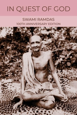 In Quest of God by Ramdas, Swami