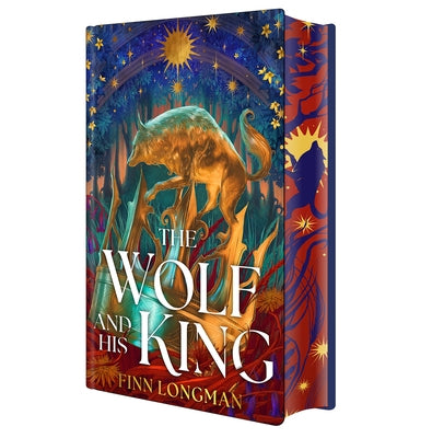 The Wolf and His King: Deluxe Limited Edition by Longman, Finn