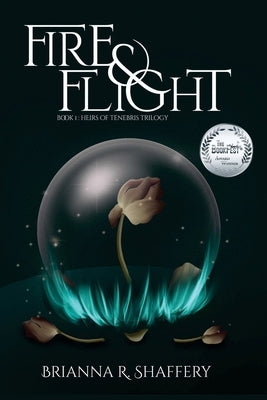 Fire & Flight by Shaffery, Brianna R.