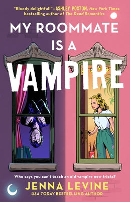 My Roommate Is a Vampire by Levine, Jenna