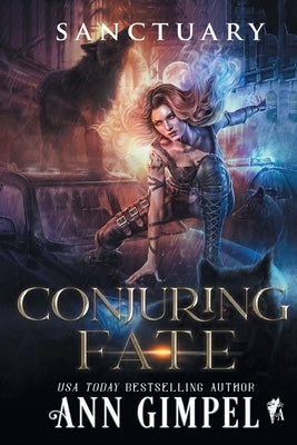 Conjuring Fate by Gimpel, Ann