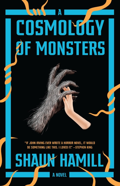 A Cosmology of Monsters by Hamill, Shaun