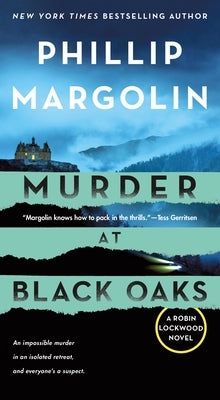 Murder at Black Oaks: A Robin Lockwood Novel by Margolin, Phillip