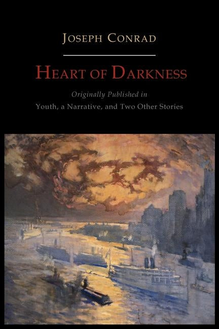 Heart of Darkness by Conrad, Joseph