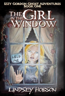 The Girl in the Window by Hobson, Lindsey