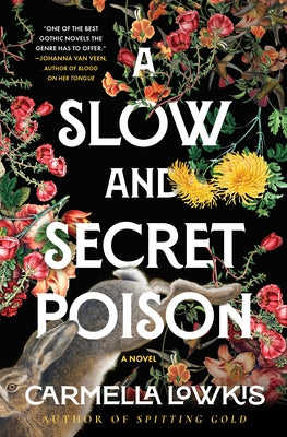 A Slow and Secret Poison by Lowkis, Carmella