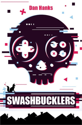 Swashbucklers by Hanks, Dan