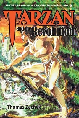 Tarzan and the Revolution by Zachek, Thomas