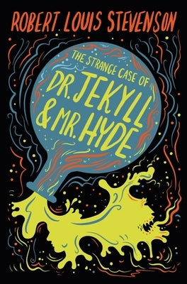 The Strange Case of Dr. Jekyll & Mr. Hyde by Stevenson, Robert Louis