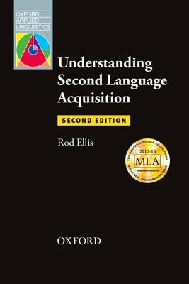 Understanding Second Language Acquisition: Second Edition by Ellis, Rod