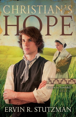 Christian's Hope by Stutzman, Ervin R.