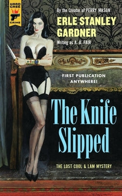 The Knife Slipped by Gardner, Erle Stanley