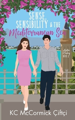 Sense, Sensibility, & the Mediterranean Sea by &#195;&#135;ift&#195;&#167;i, Kc McCormick