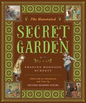 The Annotated Secret Garden by Burnett, Frances Hodgson