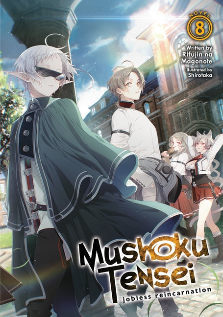 Mushoku Tensei: Jobless Reincarnation (Light Novel) Vol. 8 by Magonote, Rifujin Na