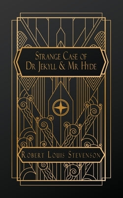 The Strange Case of Dr. Jekyll and Mr. Hyde by Stevenson, Robert Louis