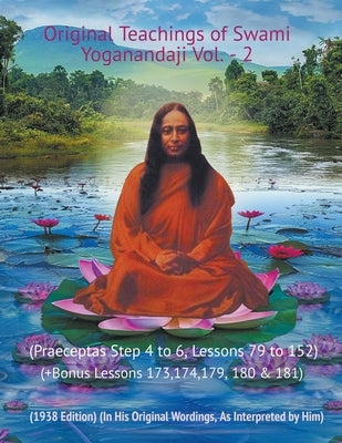 Original Teachings of Swami Yoganandaji - Vol.2 by Yogananda, Swami