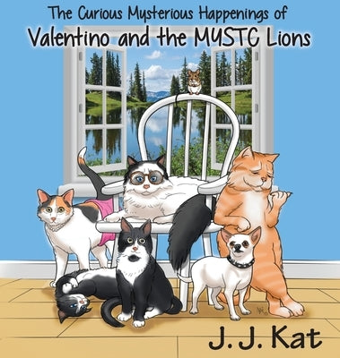 The Curious Mysterious Happenings of Valentino and the MYSTC Lions by Kat, J. J.