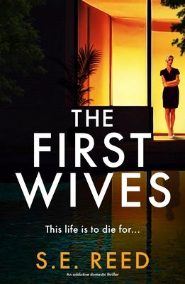 The First Wives: An Addictive Domestic Thriller by Reed, S. E.