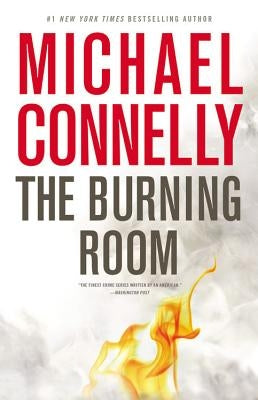 The Burning Room by Connelly, Michael