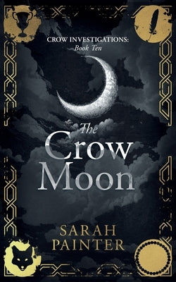 The Crow Moon by Painter, Sarah