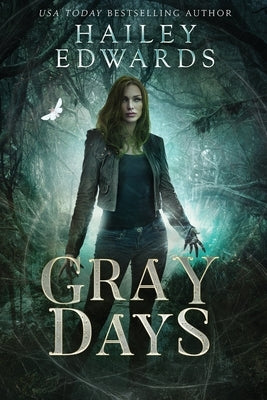 Gray Days by Edwards, Hailey