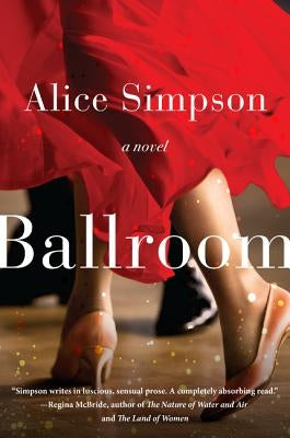 Ballroom by Simpson, Alice Sherman