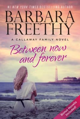 Between Now And Forever by Freethy, Barbara