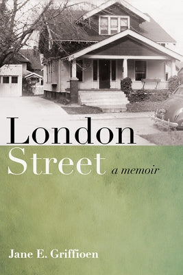 London Street by Griffioen, Jane E.