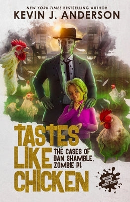 Tastes Like Chicken by Anderson, Kevin J.