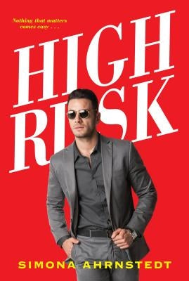 High Risk by Ahrnstedt, Simona