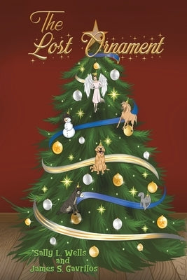 The Lost Ornament by Wells, Sally L.