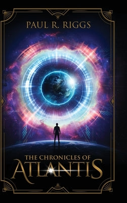 The Chronicles of Atlantis by Riggs, Paul R.