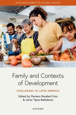 Family and Contexts of Development: Challenges in Latin America by Rosabal-Coto, Mariano
