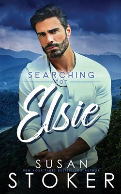 Searching for Elsie by Stoker, Susan