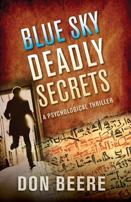 Blue Sky, Deadly Secrets: A Psychological Thriller by Beere, Don