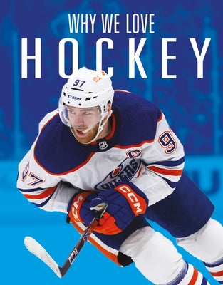 Why We Love Hockey by Whitcomb, Aidan
