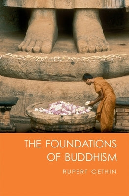 The Foundations of Buddhism by Gethin, Rupert