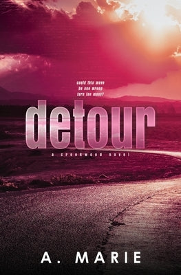 Detour Discreet Cover: A Creekwood Novel by Marie, A.