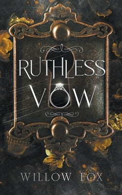 Ruthless Vow by Fox, Willow