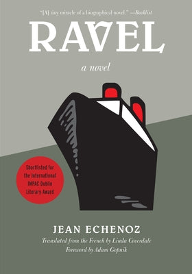 Ravel by Echenoz, Jean