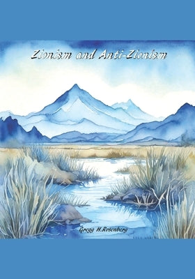Zionism and Anti-Zionism by Rosenberg, Gregg