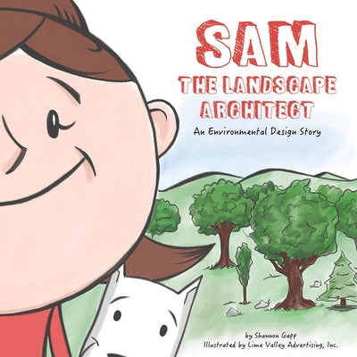 Sam the Landscape Architect by Gapp, Shannon