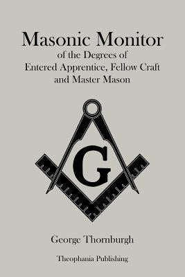 Masonic Monitor by Thornburgh, George