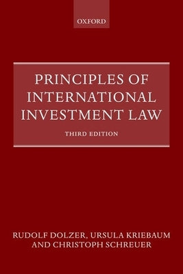 Principles of International Investment Law by Dolzer, Rudolf