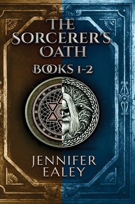 The Sorcerer's Oath - Books 1-2 by Ealey, Jennifer